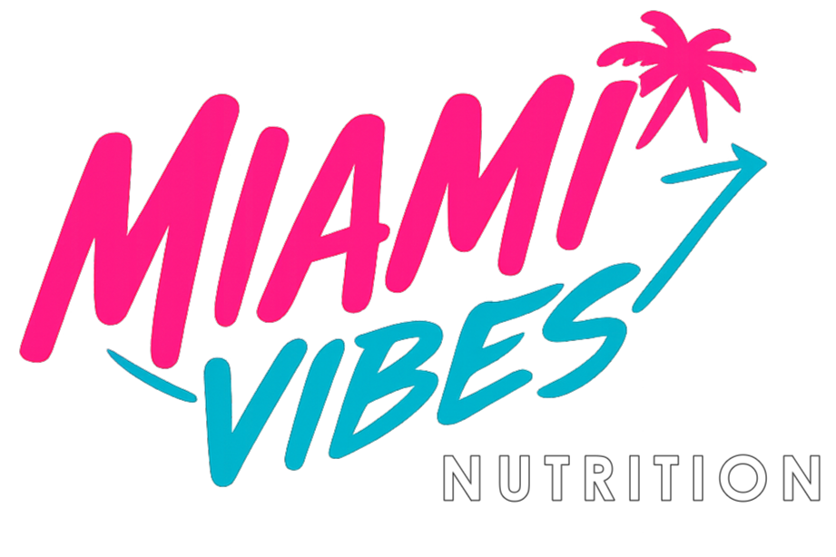 Miami Vibes Nutrition